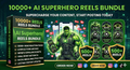 10000--Ai-Hulk-Reels-Bundle
